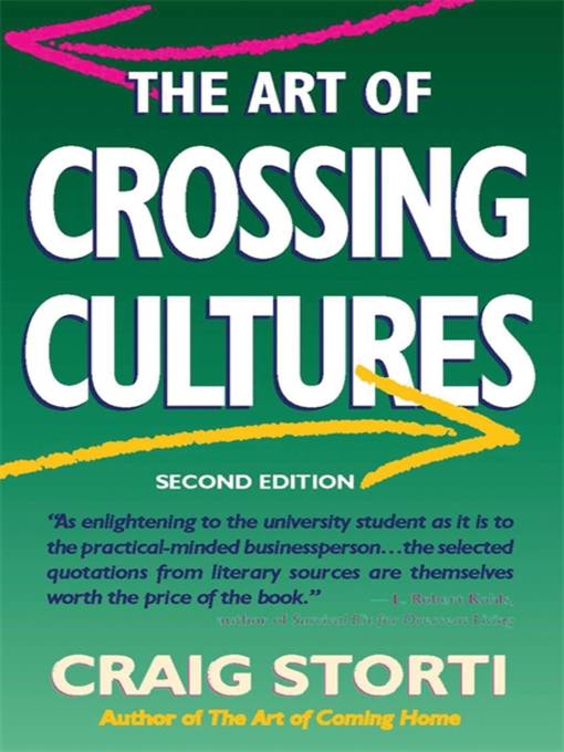 Title details for The Art of Crossing Cultures by Craig Storti - Available